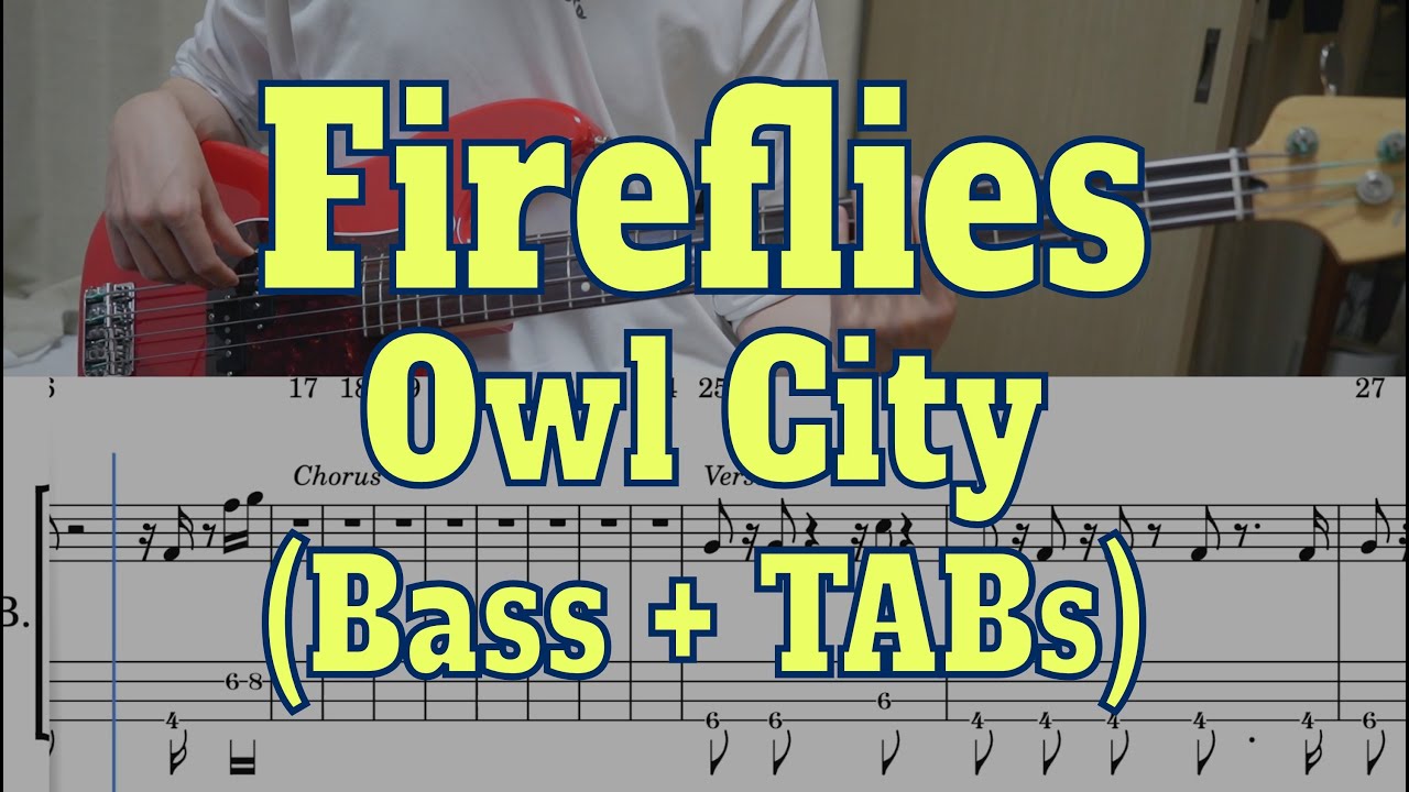 Owl City - Fireflies(Bass cover + Tabs)