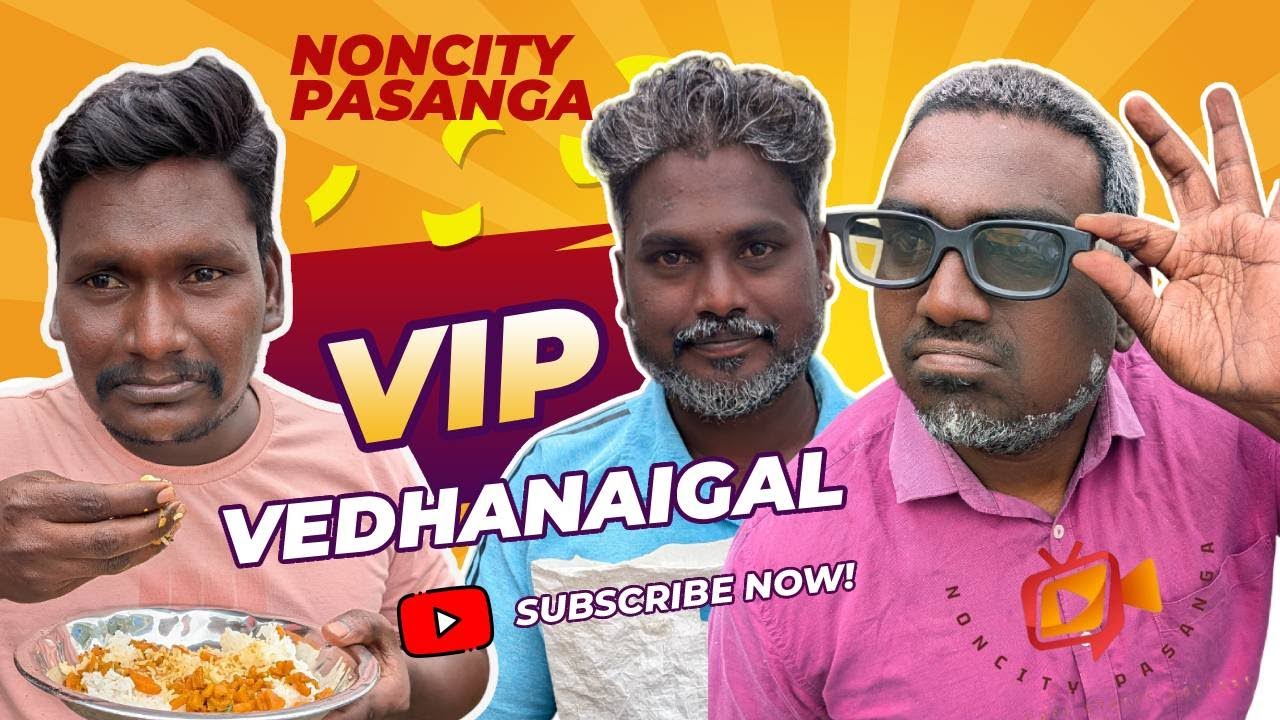 VIP Vedhanaigal | Noncity Pasanga | Tamil comedy | Fun Video | comedy Video