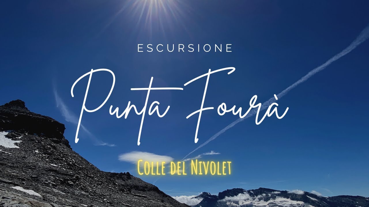 ESCURSIONE - Punta Fourà 3.411 mt. - dai Piani del colle del Nivolet - PNGP - HD