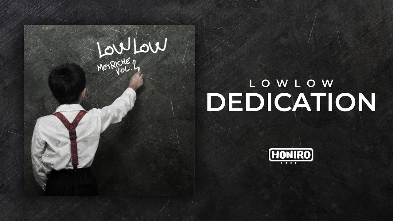 LOWLOW - 13 - DEDICATION ( LYRIC VIDEO )