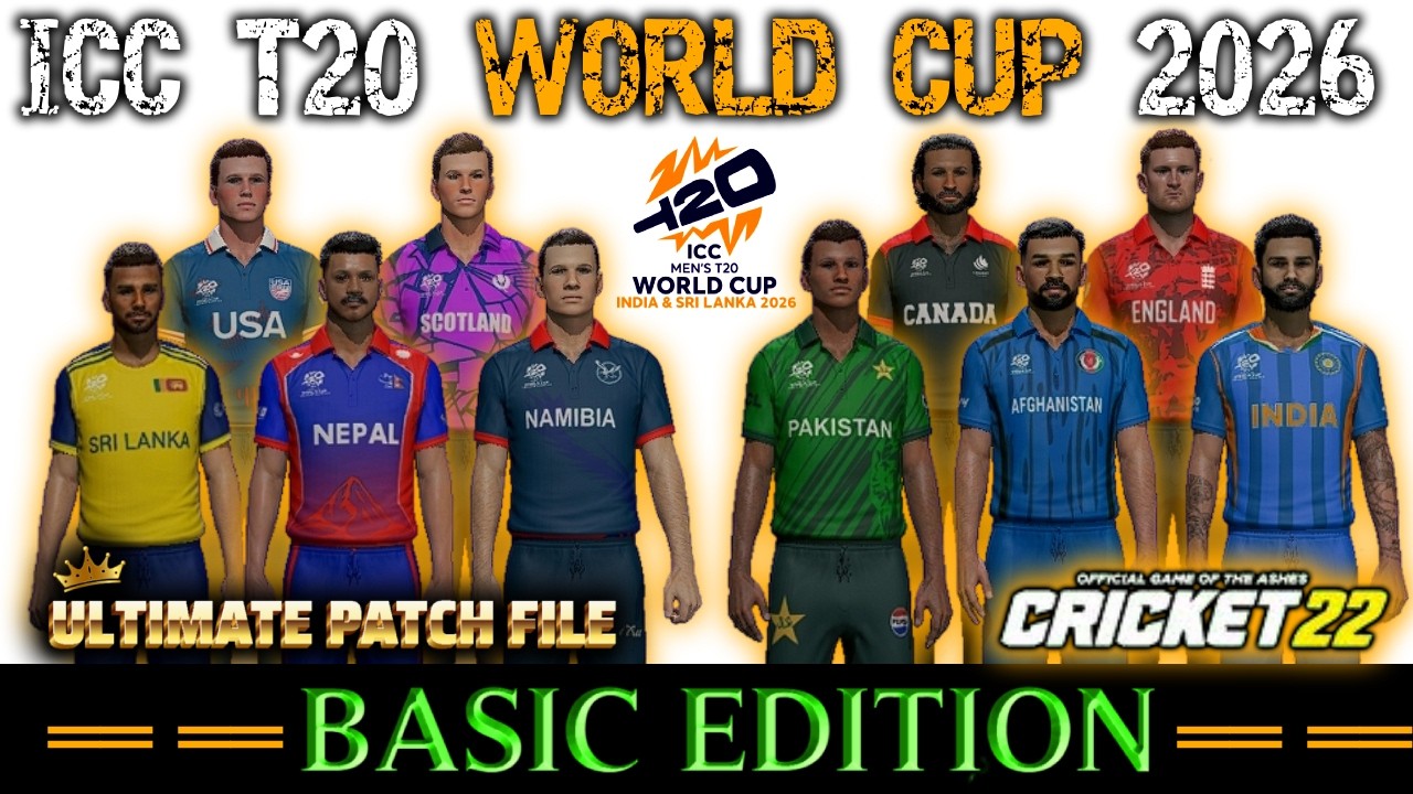 CRICKET 22: ICC T20 WORLD CUP 2026 KITS & SQUADS LATEST OFFLINE PATCH (BASIC EDITION)