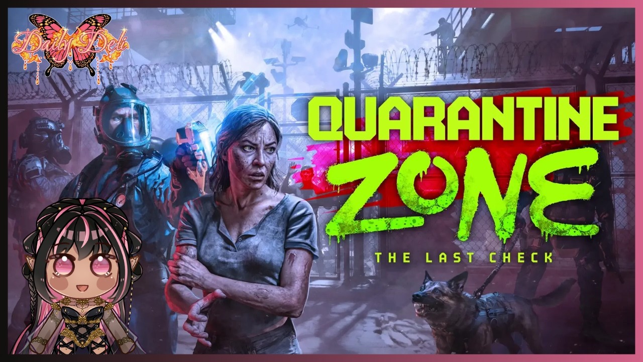 【  Quarantine Zone : The Last Check  】Pengen main skrg aku tuh!!