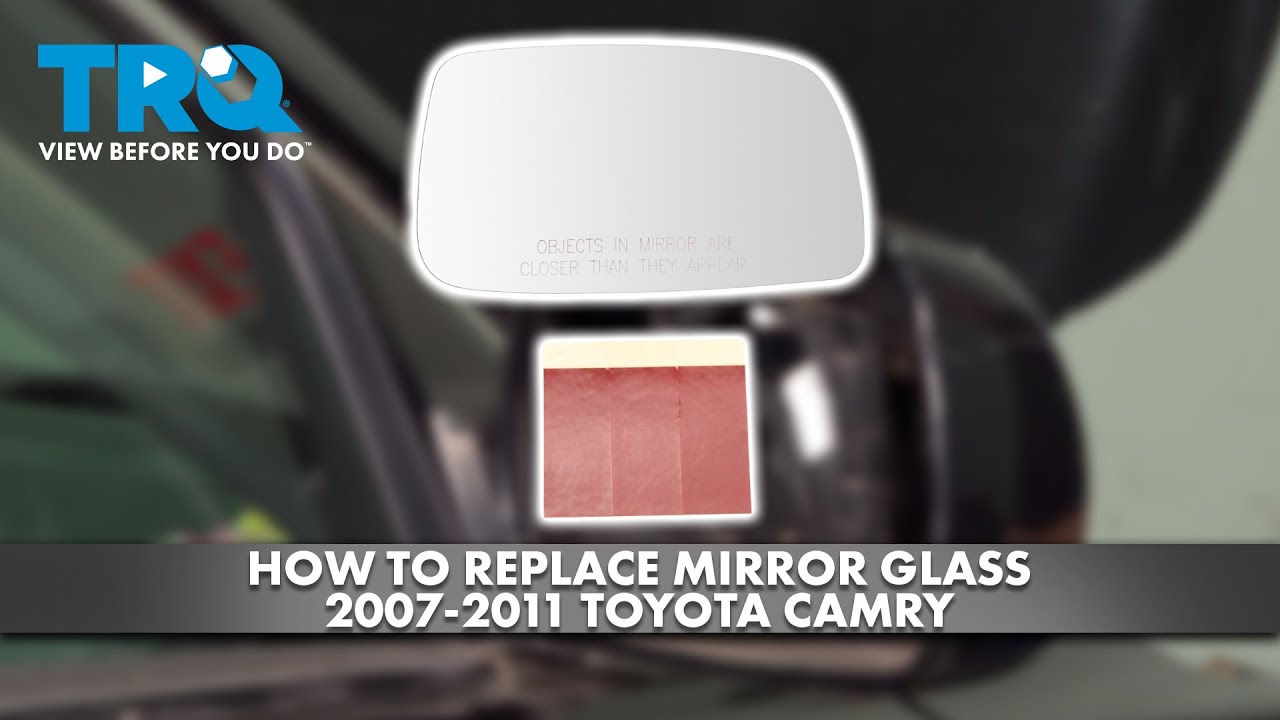 Как заменить стекло зеркала на Toyota Camry 2007-2011