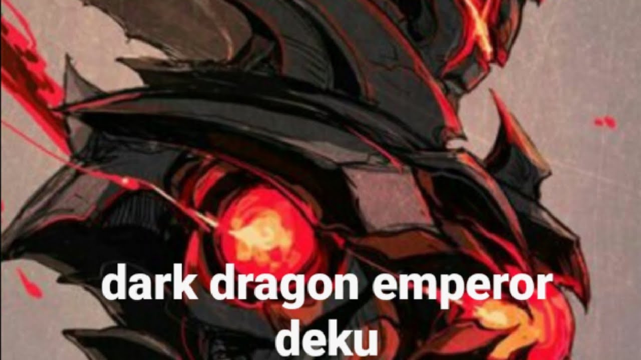 dark dragon emperor deku S2 part 1