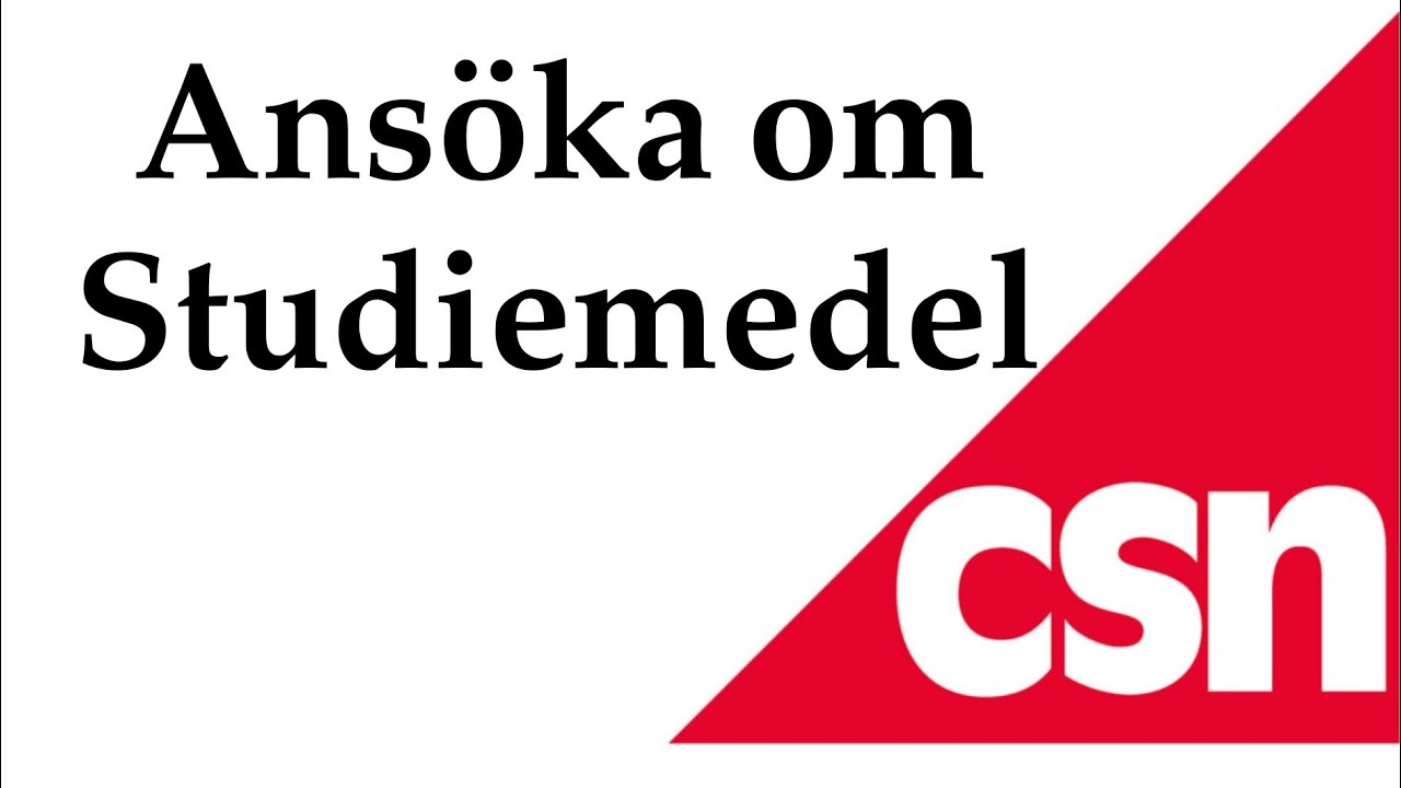 Ansökan om studiemedel CSN -  مساعدة و راتب الدراسة في السويد