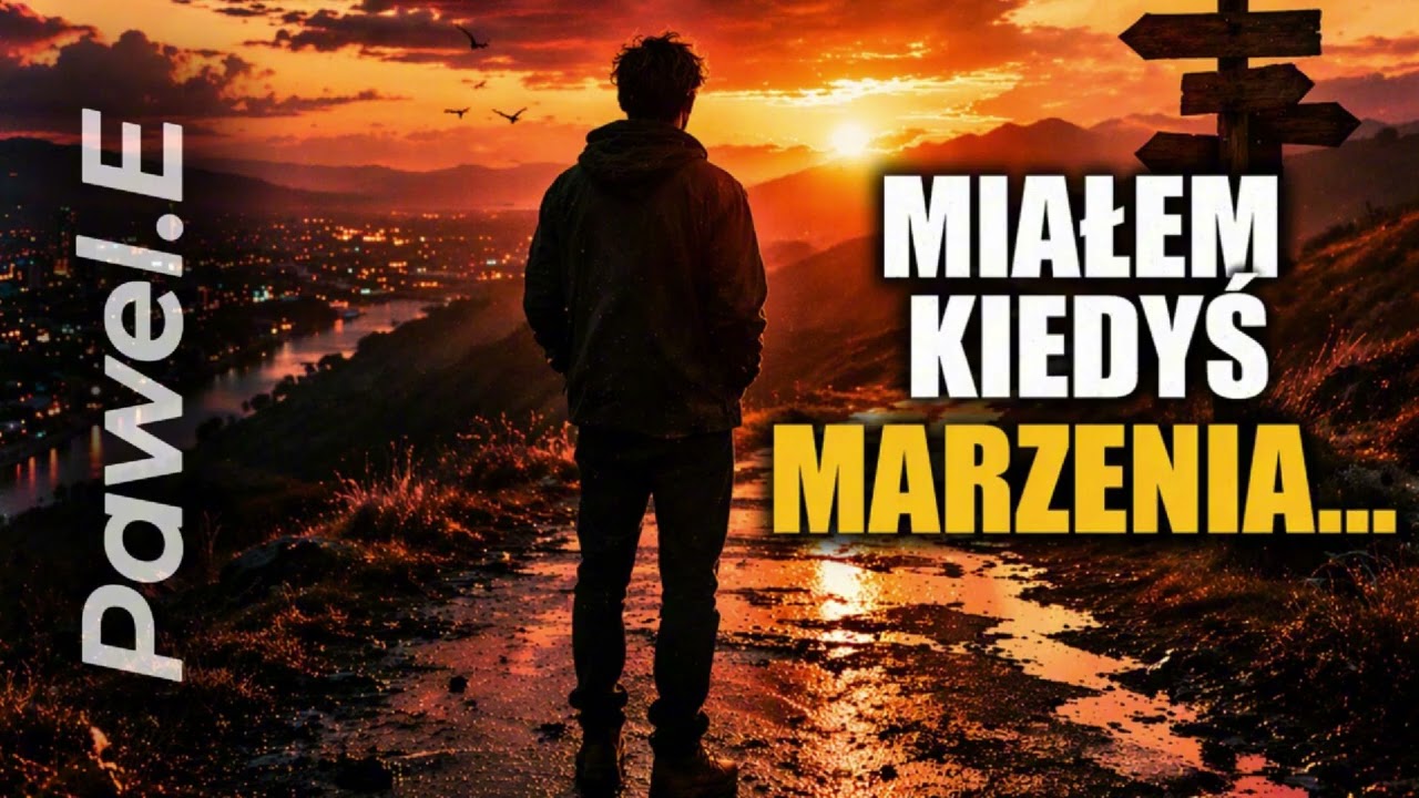 Miałem Kiedyś Marzenia&hellip; Pawel.E (Official Music)