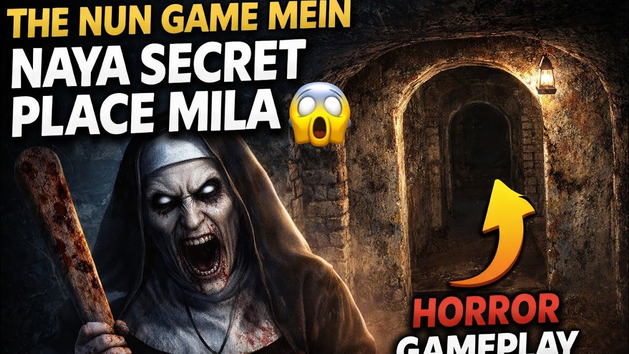 The Nun Game Mein Naya Secret Places Mila 😱 | Horror Game play