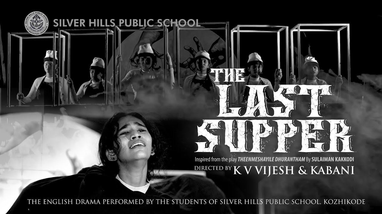 THE LAST SUPPER | K V VIJESH & KABANI | SILVER HILLS PUBLIC SCHOOL