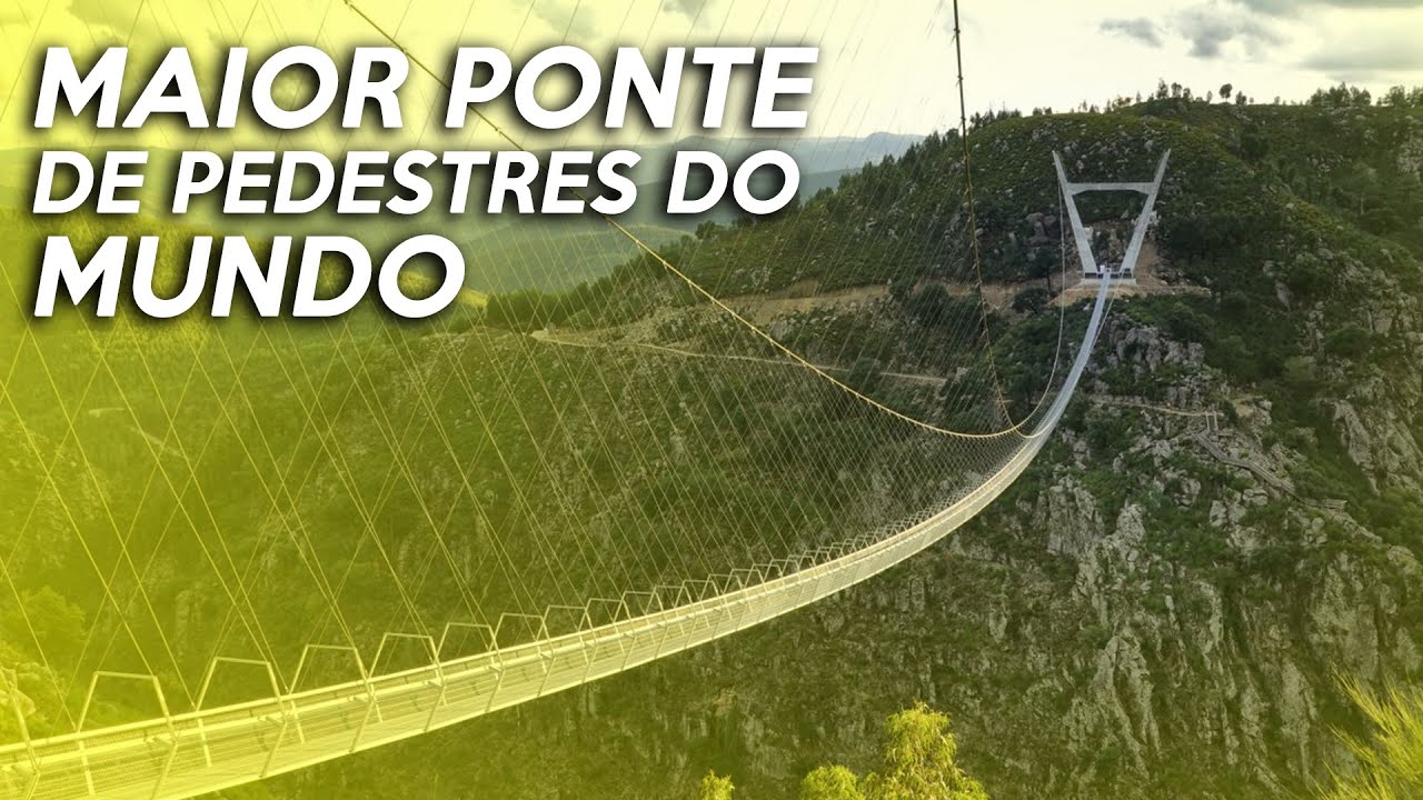 MAIOR PONTE SUSPENSA de PEDESTRES foi constru&iacute;da em PORTUGAL