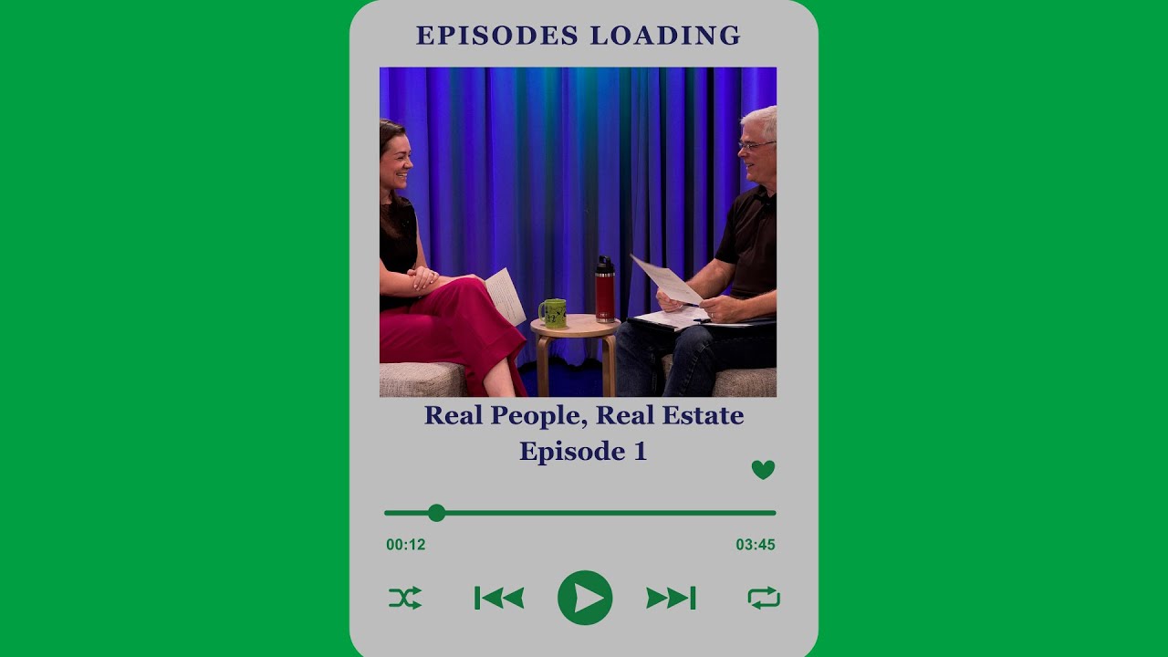 Real People, Real Estate Episode 1: Meet the Voices Behind Real People, Real Estate