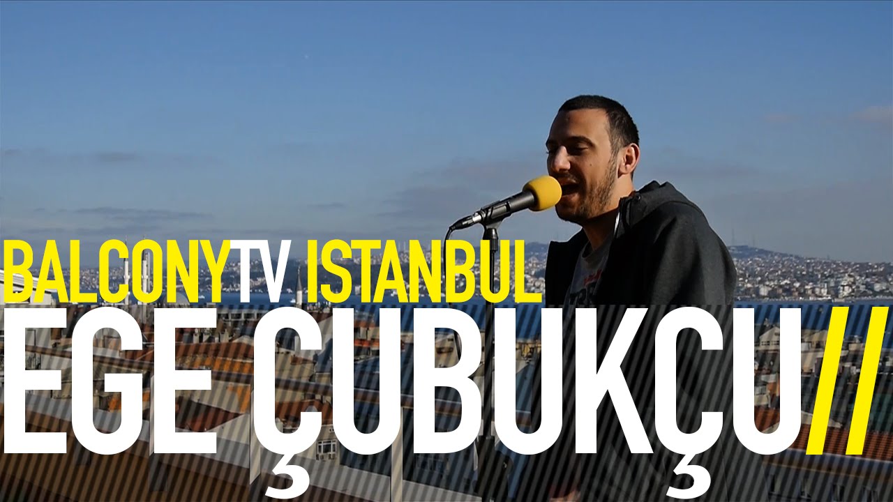 EGE &Ccedil;UBUK&Ccedil;U - RE&Ccedil;ETE (BalconyTV)