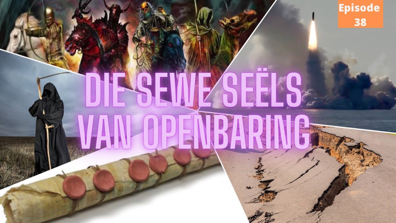 Die SEWE se&euml;ls van Openbaring. Episode 38 A&W