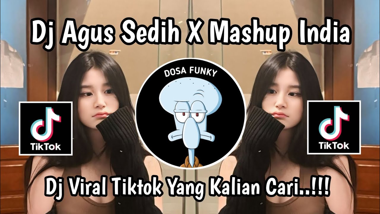 DJ LOKAL REMIX AGUS SEDIH BANGET X MASHUP INDIA ||DJ VE HANIYA VIRAL TIKTOK