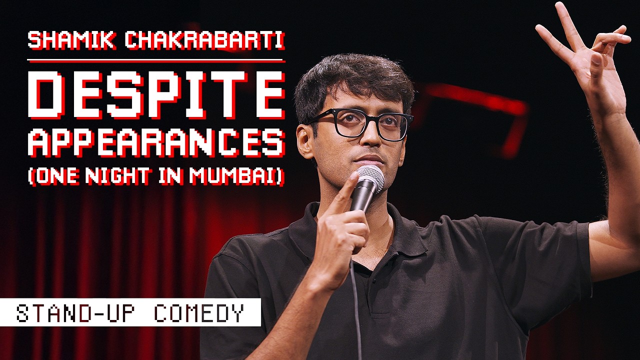 Shamik Chakrabarti: Despite Appearances | Full Stand-Up Comedy Special
