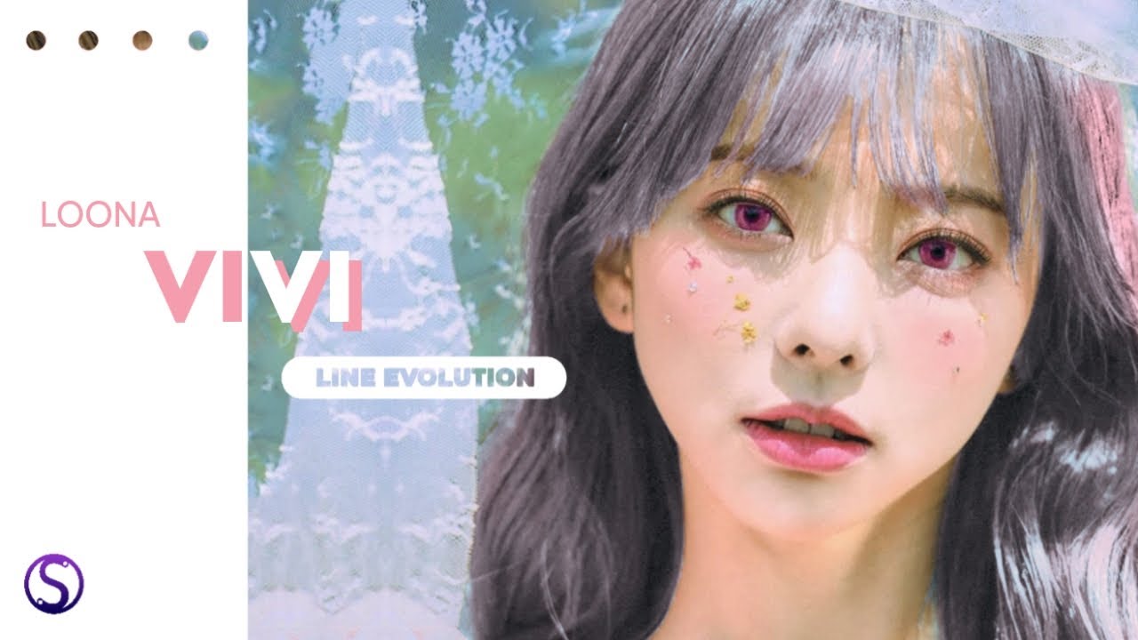 LOONA (이달의 소녀) - VIVI (비비) ( Line Evolution ) (2018 - 2022) #LOONAISFREE