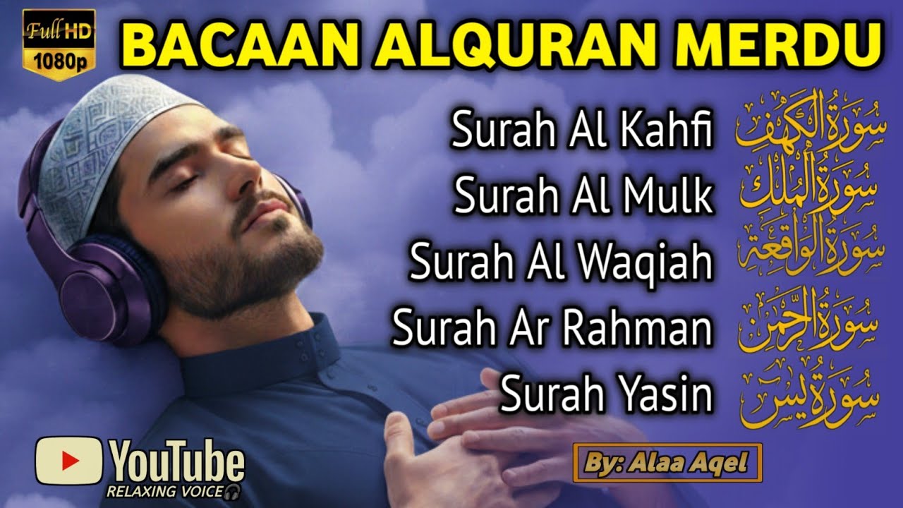 MUROTTAL MERDU Pengantar Tidur AL KAHFI, AL MULK, AR RAHMAN, YASIN, AL WAQIAH