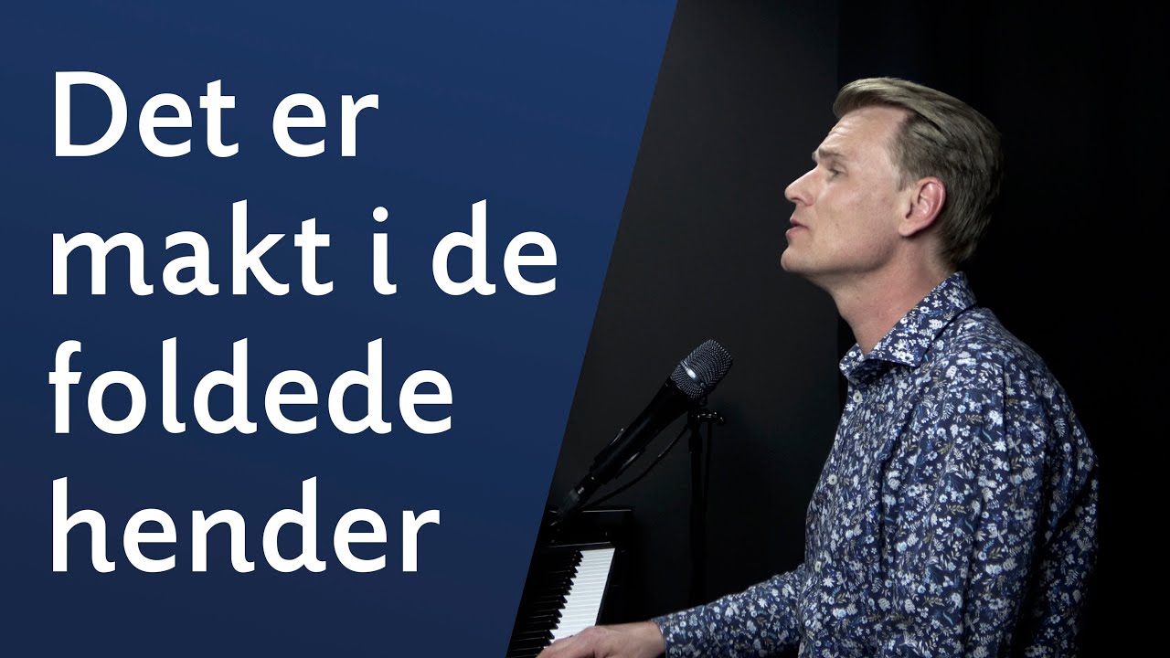 Det er makt i de foldede hender - Sveinung Hølmebakk
