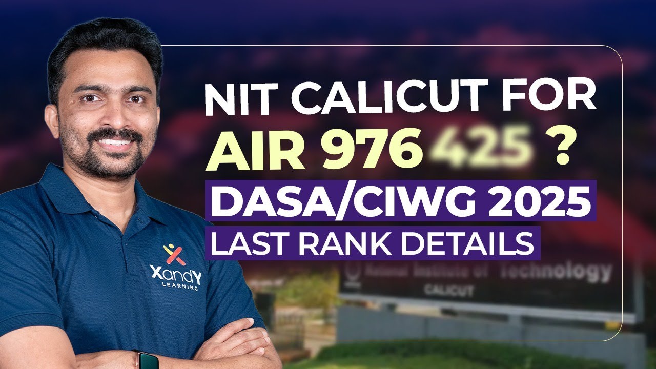 DASA/CIWG 2025 Last Ranks 🔥 GCC Students Must Watch This! #nitadmission