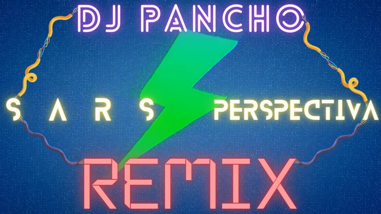 SARS - PERSPEKTIVA/ПЕРСПЕКТИВА [DJ PANCHO EDIT]
