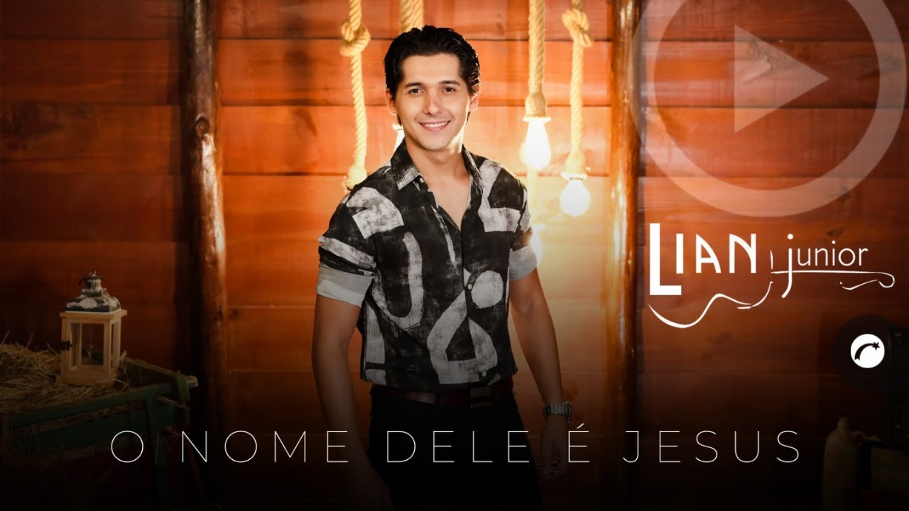O Nome Dele É Jesus - Lian Júnior (Clipe Oficial Gravadora Belém)