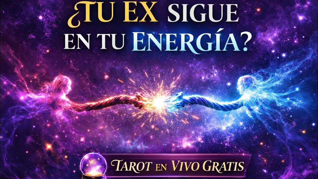 Tarot en Directo 🔮 ¿Tu ex sigue conectado a tu energía? | Lecturas Gratis