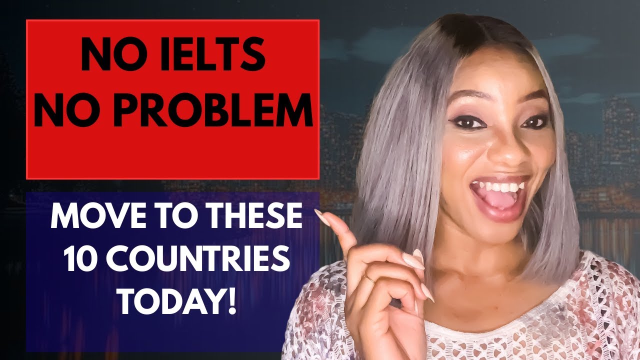 10 стран, куда можно легально переехать без IELTS (варианты обучения и работы)