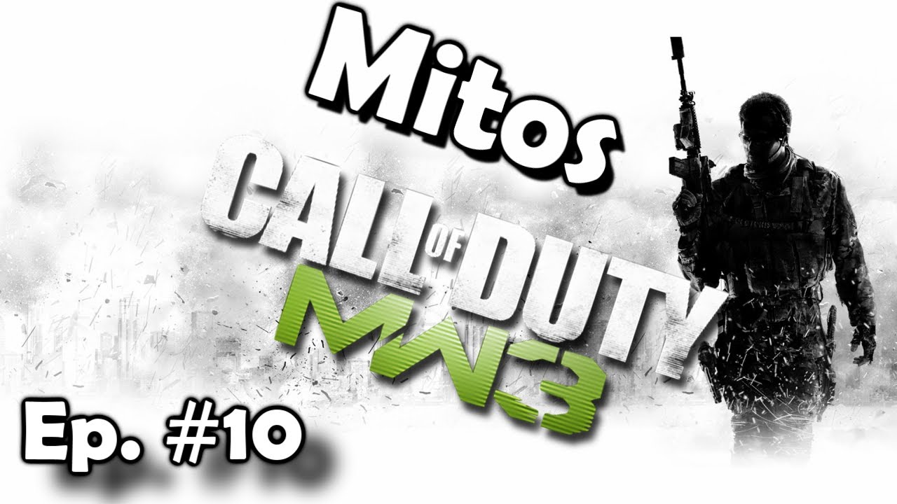 Mitos MW3 - Ep. #10