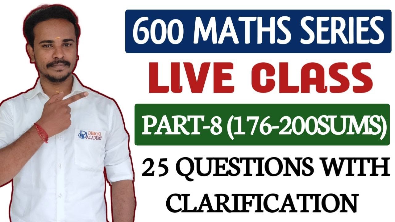 🔴DAY-8🔥MATHS LIVE CLASS✅ 600 SUMS MATHS SERIES | 25 MIXED MODEL SUMS WITH EXPLANATION TNPSC