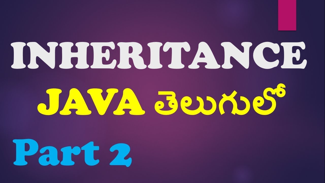 Inheritance in Java in Telugu Part 2 || Kotha Abhishek || Multi Level || Hierarchical