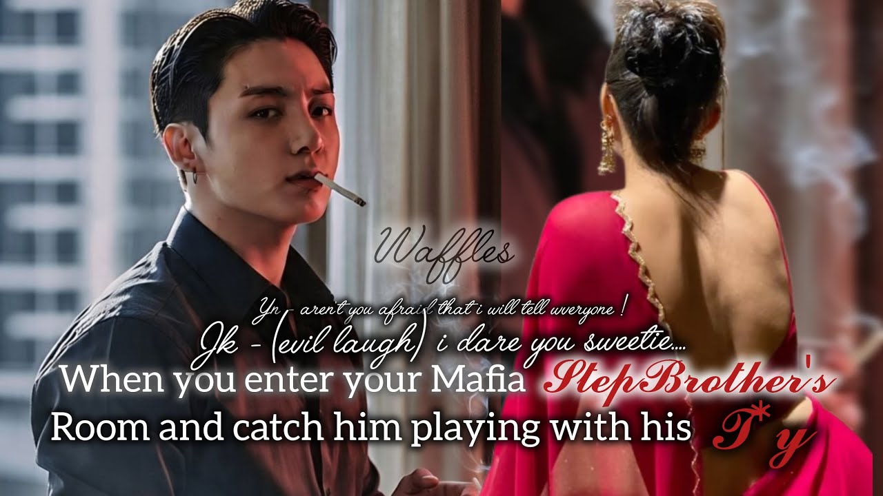 Catiching your mafia setepbrother's d@rkest s*cret
