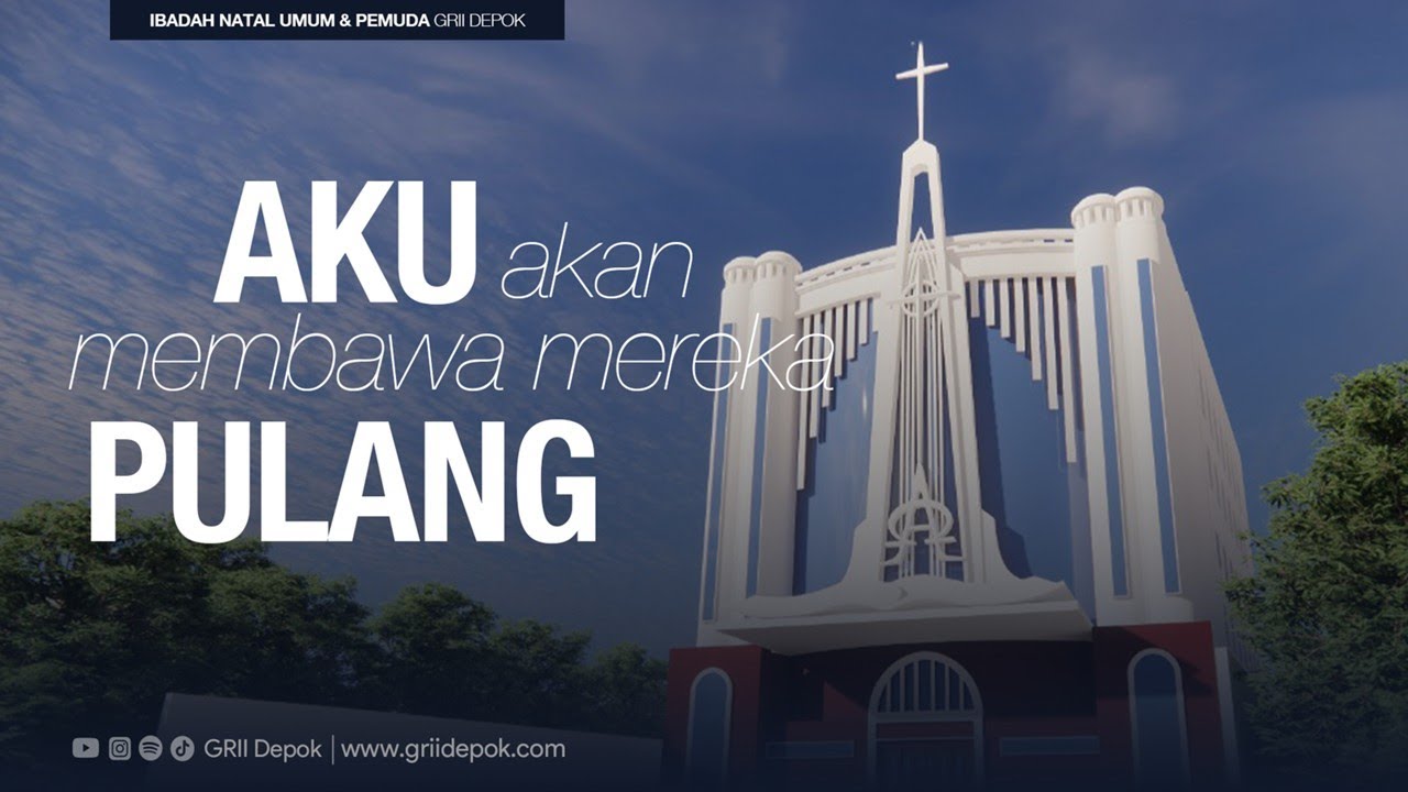 PERAYAAN NATAL UMUM & PEMUDA GRII DEPOK | AKU AKAN MEMBAWA MEREKA PULANG | 14 Desember 2025