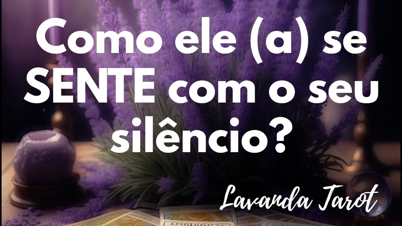 #tarot 💜🪻Como ele (a) se SENTE com o seu silêncio?💜🪻