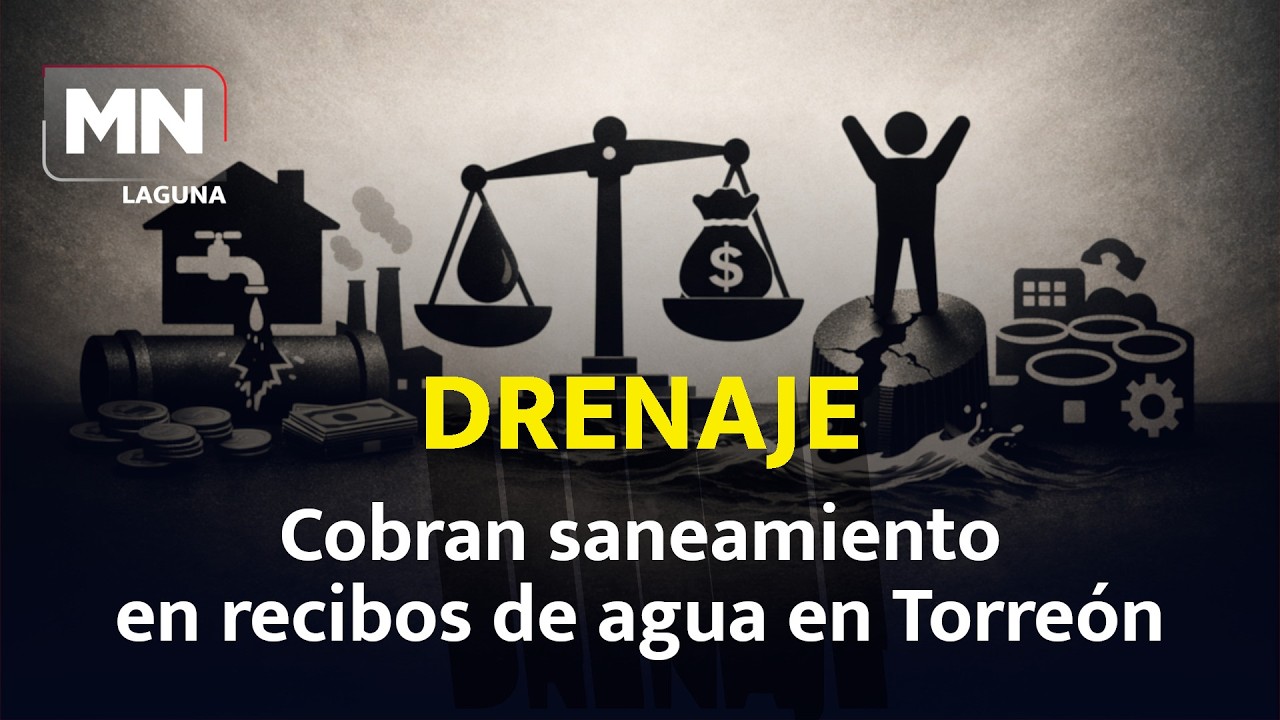 SIMAS Torreón inicia cobro por saneamiento tras fin de subsidio