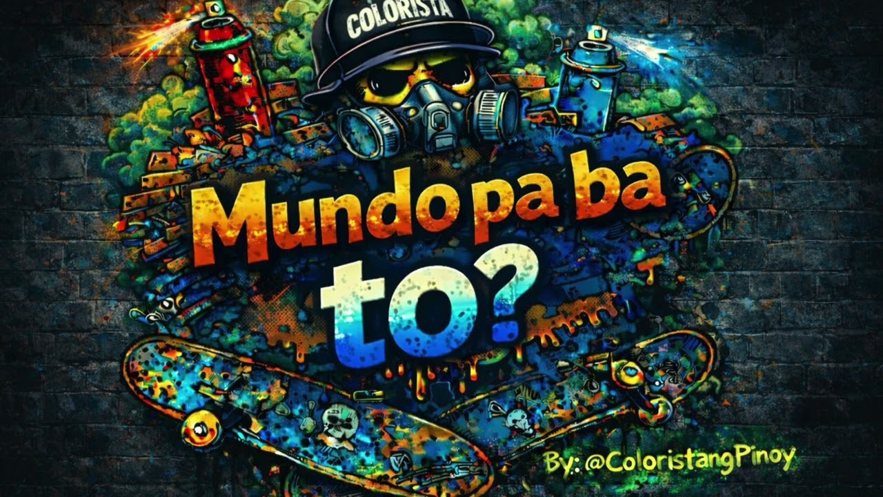 Mundo pa ba to? @ColoristangPinoy ( Tagalog Rock)