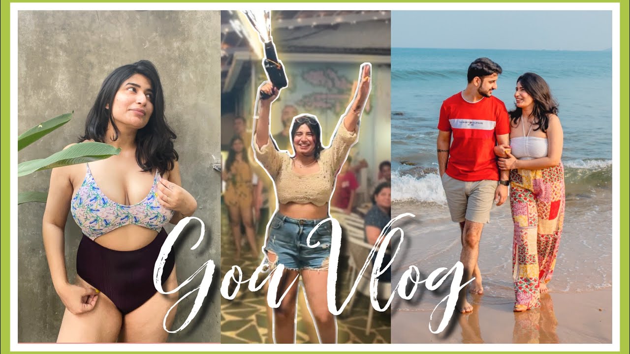 GOA Vlog 2022 - where to stay, eat & party!!! Things to do in NORTH GOA 🏖️