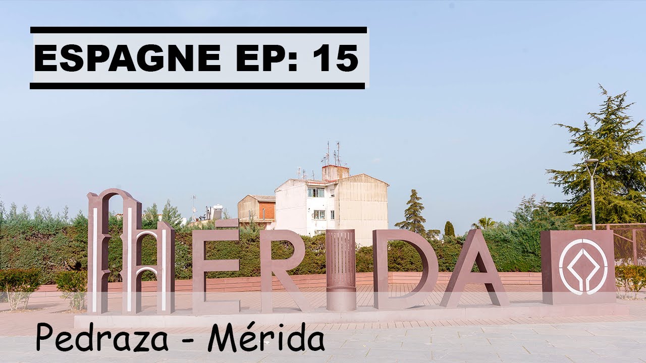 Espagne - Pedraza et Mérida Ep : 15