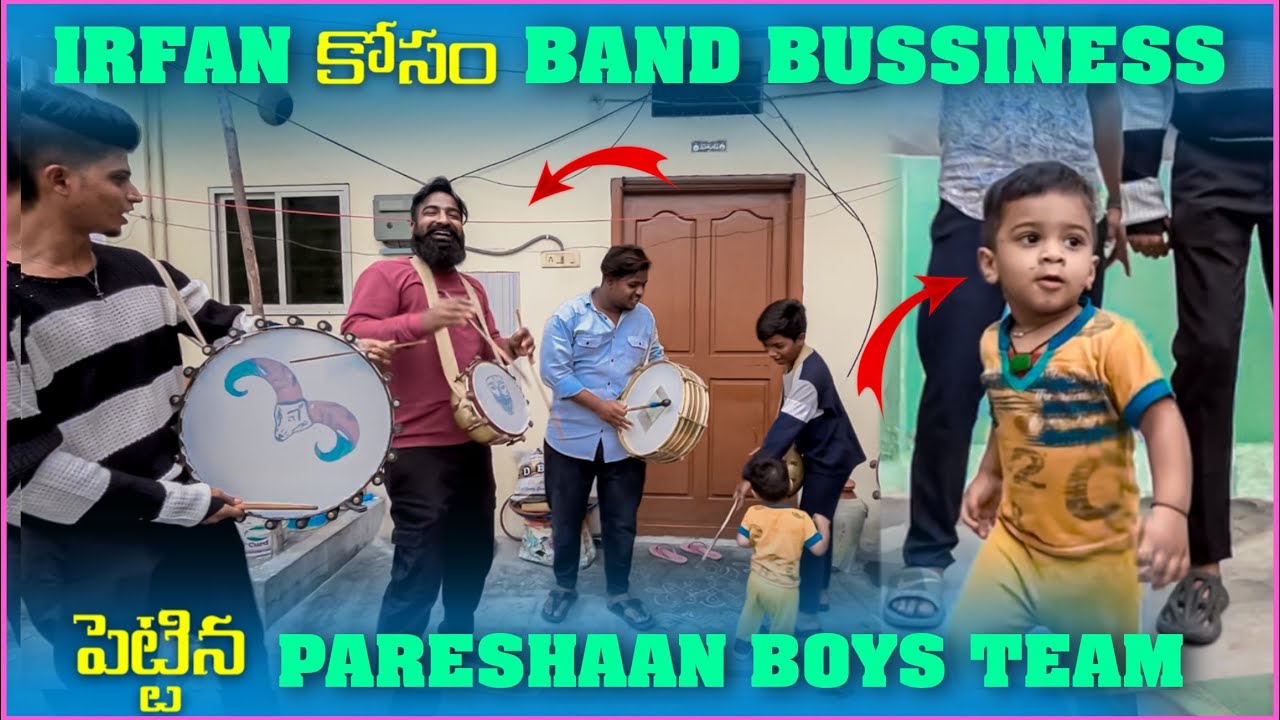irfan కోసం Band Business పెట్టినా Pareshan Boys Team |Pareshan Family