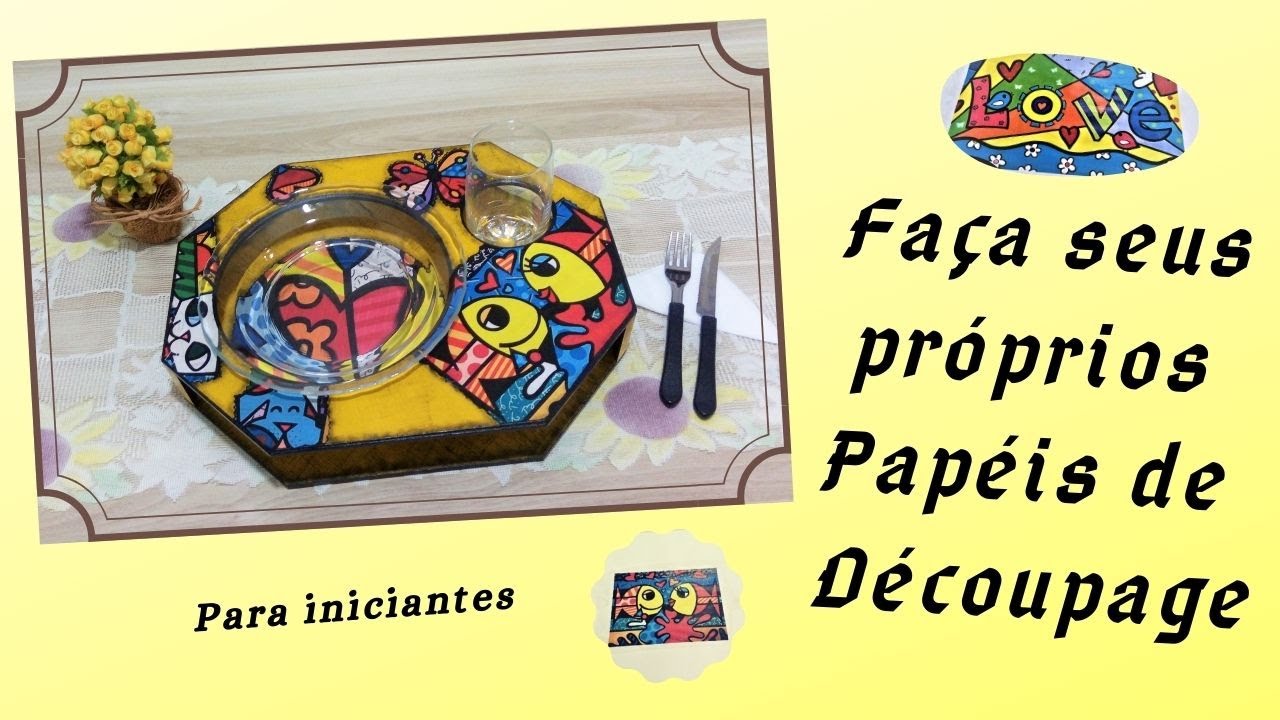 Découpage Personalizada! Imprima e faça os seus próprios Papéis para Découpage! Iniciantes!