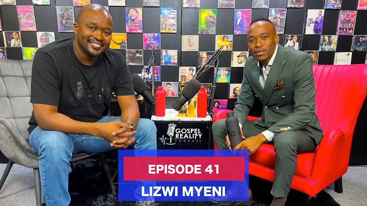 Episode 41 | Lizwi Myeni, Swaziland, Lundi Tyamara, Ncandweni Christ Ambassadors & Music Industry