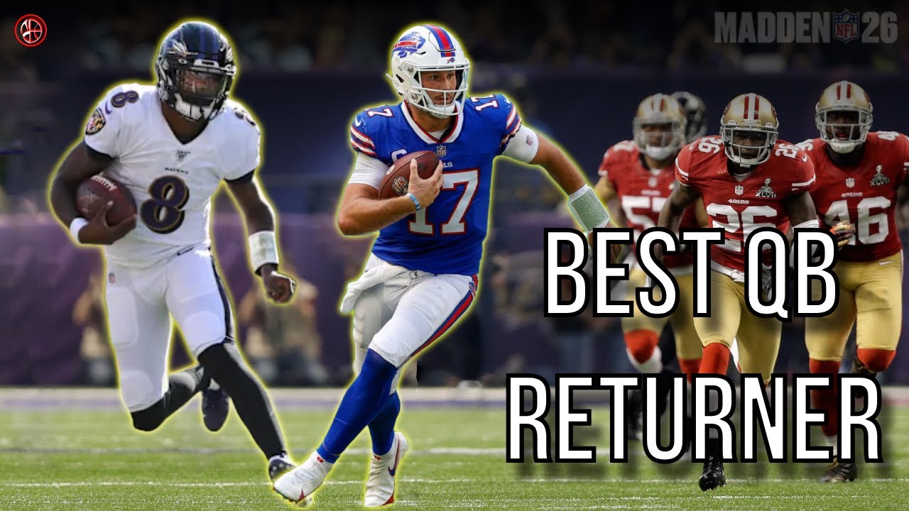 Who is the Best QB Kick Returner? (Madden 26)