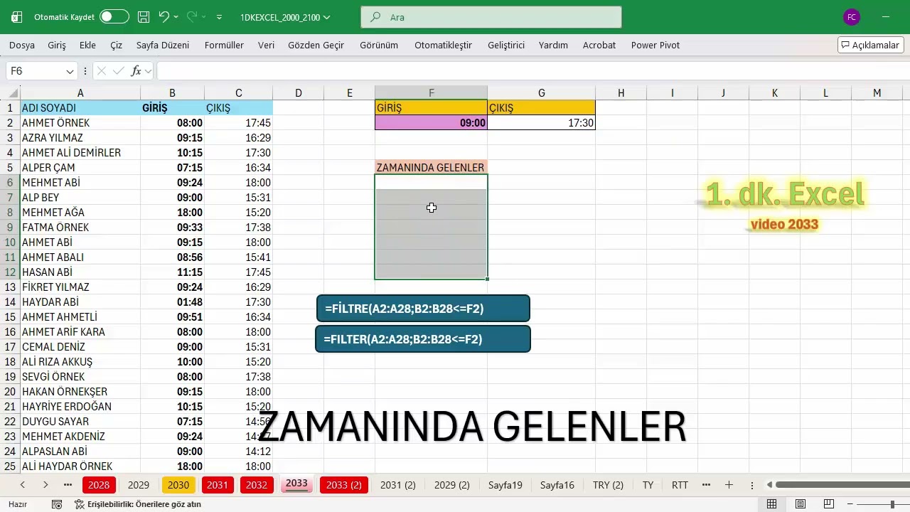 Excel 1 Dakika - ZAMANINDA İŞE GELENLER LİSTESİ