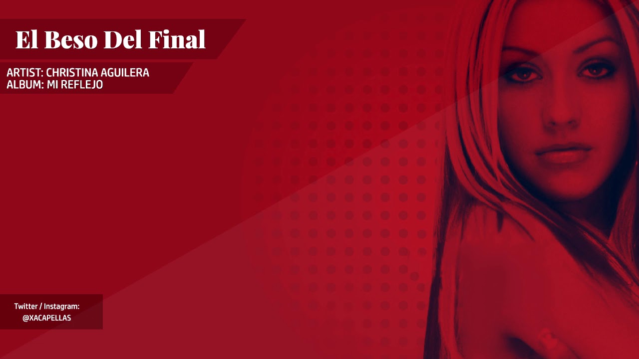 El Beso del Final (Acapella) - Christina Aguilera