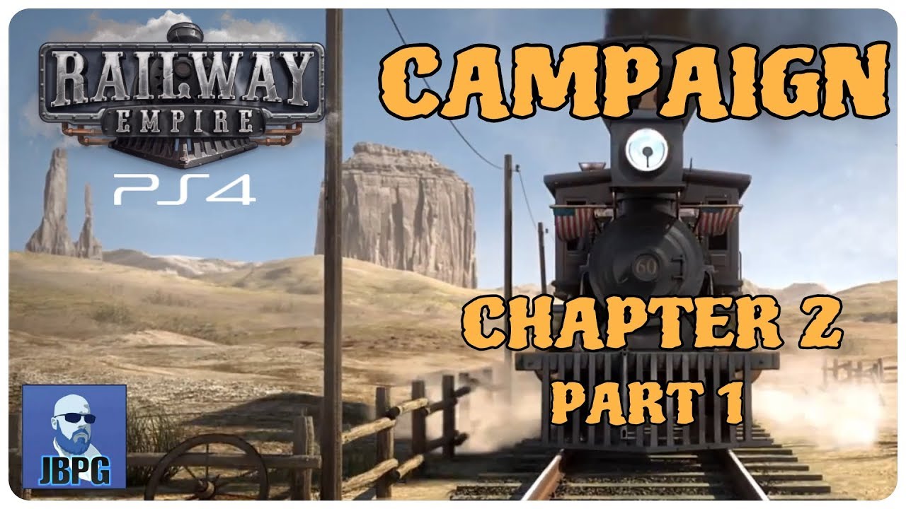 Railway Empire PS4 - Campaign: Chapter 2 (Part 1)