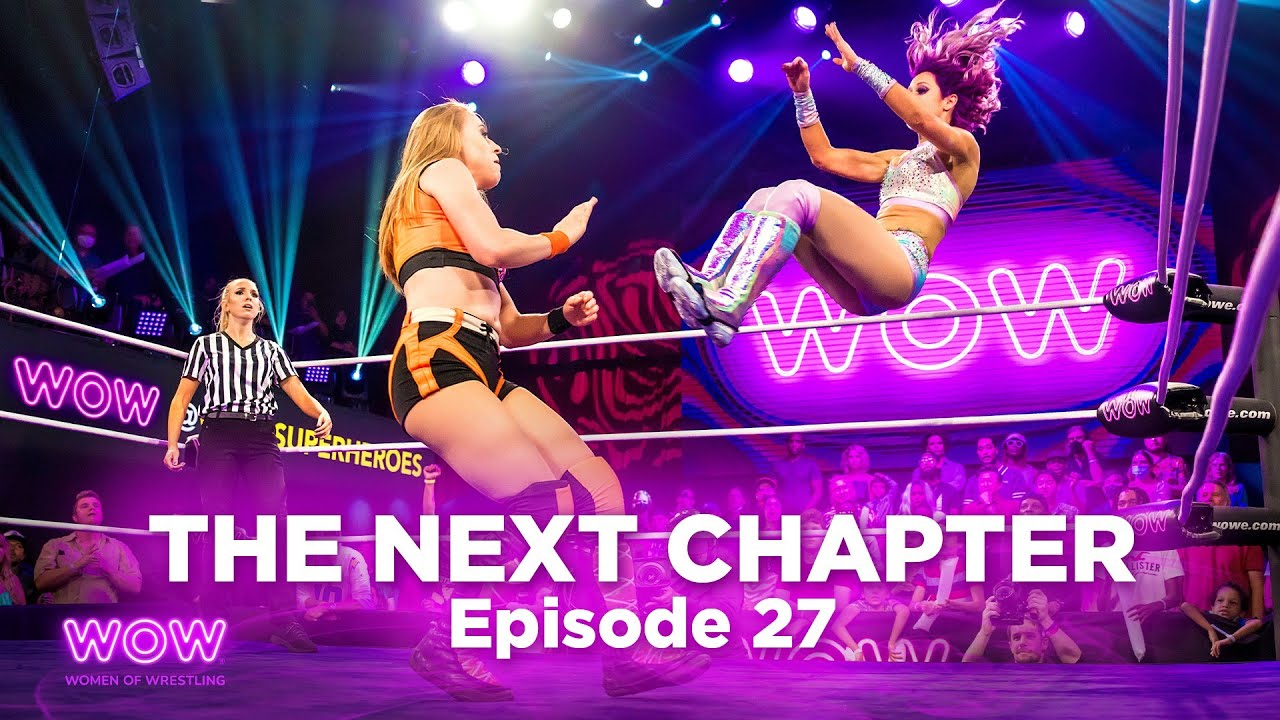 WOW Episode 127 - The Next Chapter | Full Episode | WOW - Women Of Wrestling