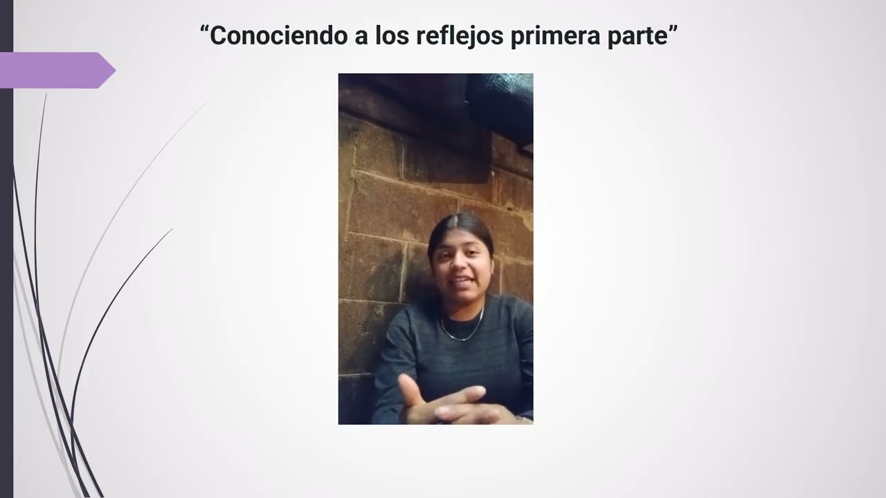 Actividad2 video educativo “Conociendo a los reflejos”
