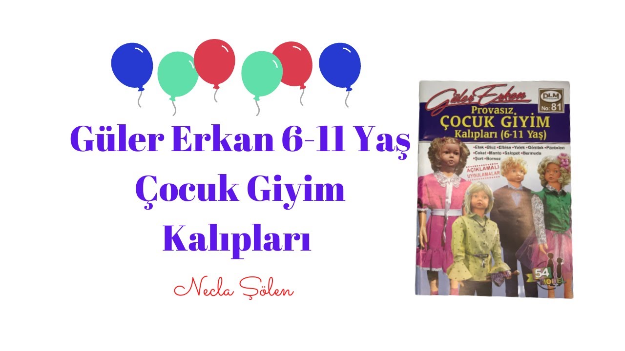GÜLER ERKAN 6-11 YAŞ ÇOCUK GİYİM KALIPLARI | Necla Şölen
