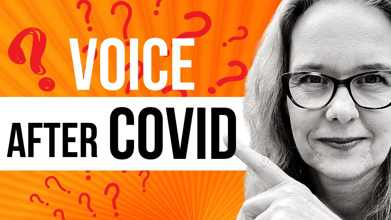 Post Covid Voice Problems: Why Is It Taking a Long Time to Recover?