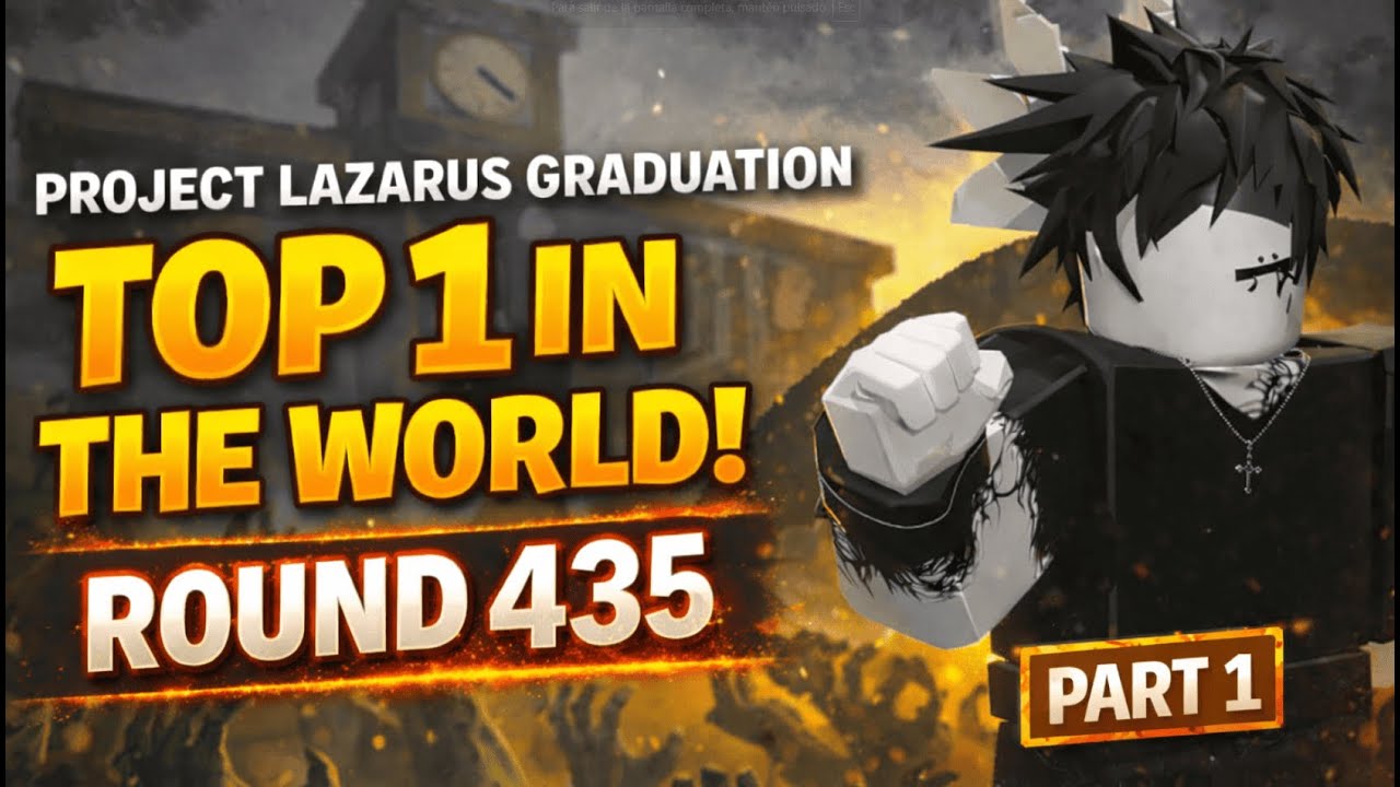 Project lazarus: TOP 1 IN THE WORLD 🌍 | ROUND 435 (PART 1) | Project Lazarus – Graduation