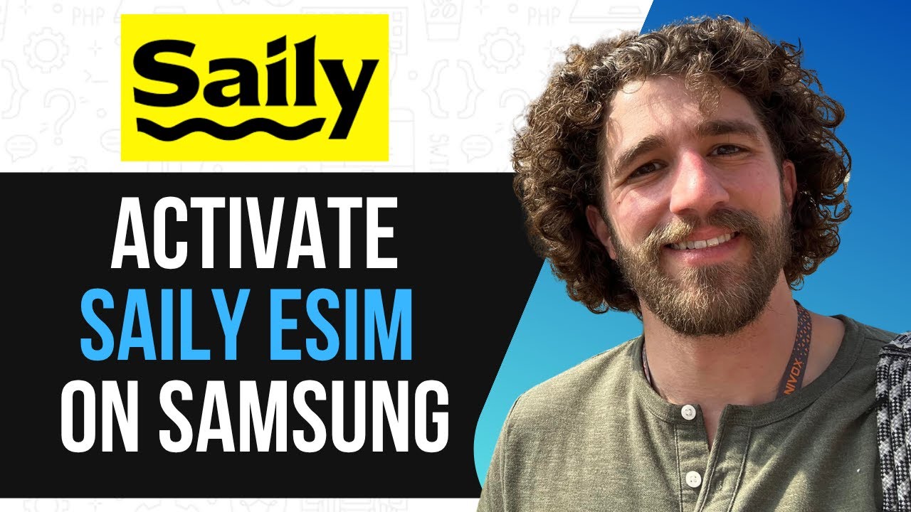 Activate Saily eSIM on Samsung in Minutes | Complete Setup Guide