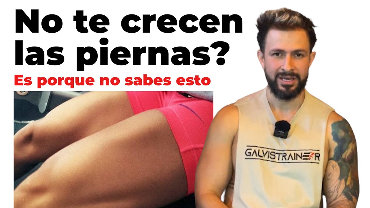 NO te CRECEN las PIERNAS? 👉 PRUEBA ESTO !